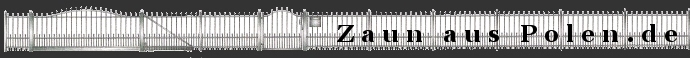 Logo Zaun aus Polen
